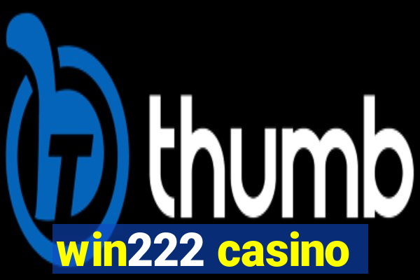 win222 casino